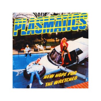 LP. Plasmatics "New Hope For The Wretched"