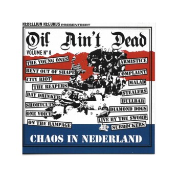 CD.  "Oi! Ain't Dead Volume 8 (Chaos In Nederland)" - Składanka.