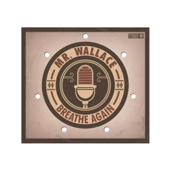 CD. Mr. Wallace "Breathe Again"