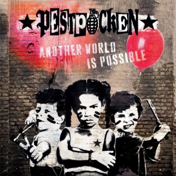 LP. Pestpocken "Another World Is Possible"