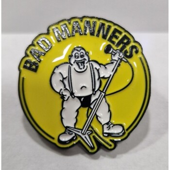 Pin. Bad Manners