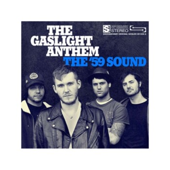 LP. The Gaslight Anthem "The '59 Sound"