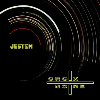 CD. Croix Noire "Jestem"