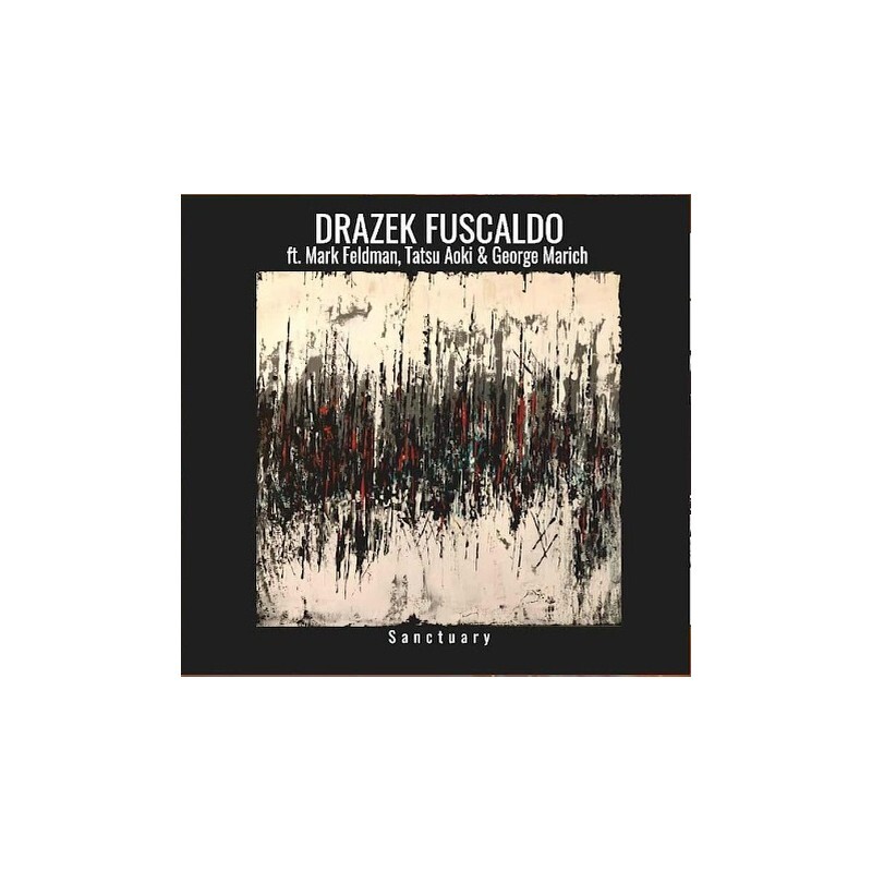 CD. DRAZEK FUSCALDO ft. Mark Feldman, Tatsu Aoki & George Marich 