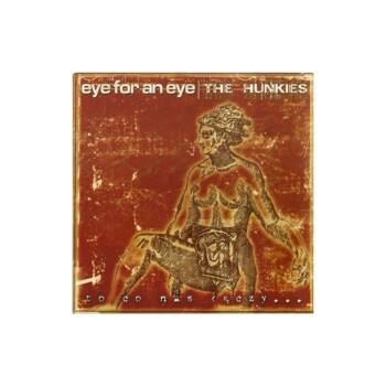 UŻ-CD Hunkies, Eye For An Eye "To Co Nas Łączy" - split