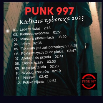 CD. Punk 997 "Kiełbasa wyborcza 2023"