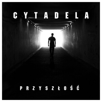 CD. Cytadela "Przyszłość"