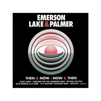 UŻ-CD. Emerson Lake & Palmer "Then & Now - Now & Then"
