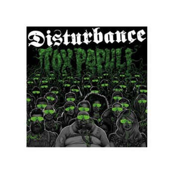 CD. Disturbance "Tox Populi"