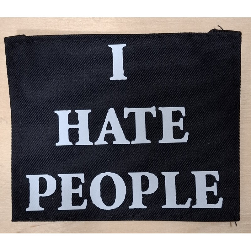Naszywka. I Hate People
