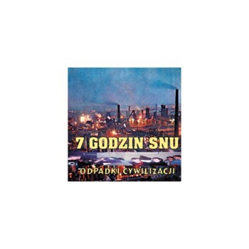 LP. 7 Godzin Snu "Odpadki cywilizacji"