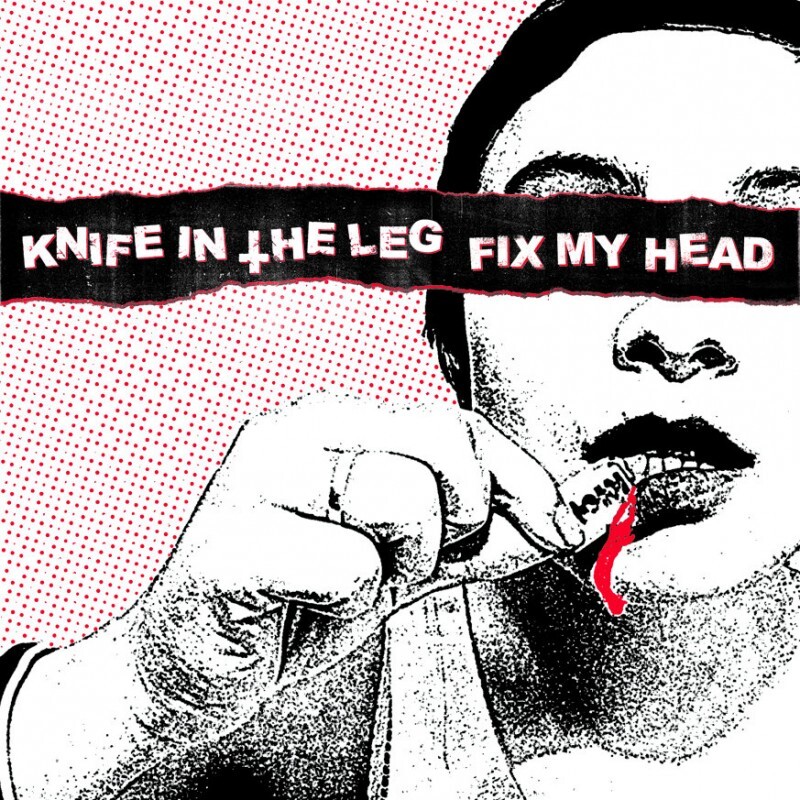 LP. Knife In The Leg / Fix My Head - split