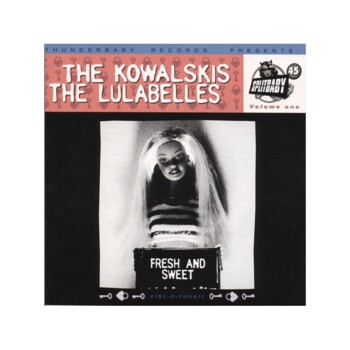 EP. The Kowalskis/The Lulabelles "Fresh And Sweet"