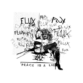 LP. Flux "Peace Is A Lie"