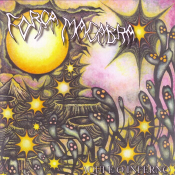 Forca Macabra "Aqui E O Inferno"