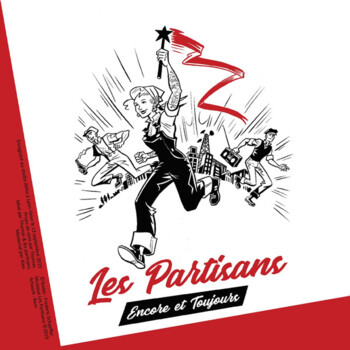 Les Partisans "Encore Et Toujours"
