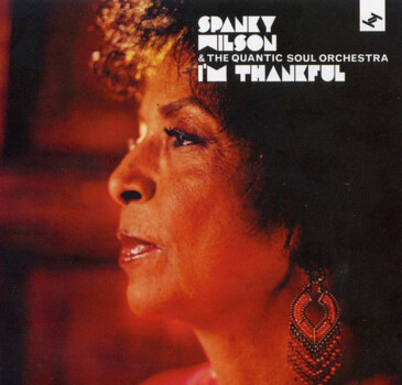 Spanky Wilson & Thw Quantic Soul Orchestra "I'm Thankful"