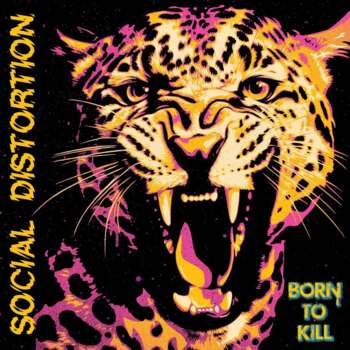Social Distortion "Born to Kill" 2LP