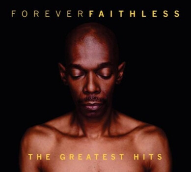 Faithless "Forever Faithless"