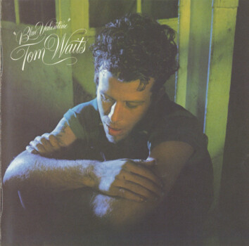 Tom Waits "Blue Valentine"