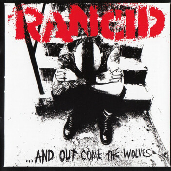 Rancid  "...And Out Come The Wolves"