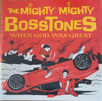The Mighty Mighty Bosstones  "When God Was Great"