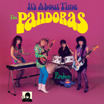 The Pandoras "It's About Time"