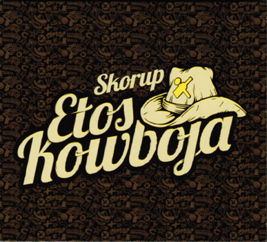 Skorup "Etos Kowboja"