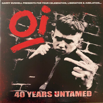 "Oi! 40 Years Untamed" - V/A