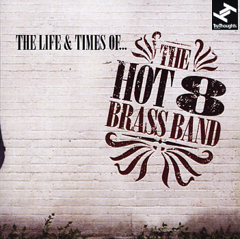 Hot 8 Brass Band 