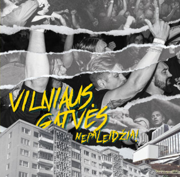 "Vilniaus Gatvės - Nepaleidžia! " V/A