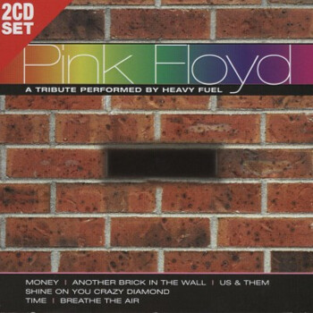 Heavy Fuel "Pink Floyd: A Tribute Performed By Heavy Fuel"