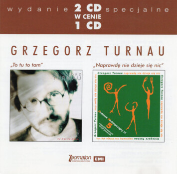 Grzegorz Turnau "To Tu To Tam/Naprawdę Nie Dzieje Się Nic"