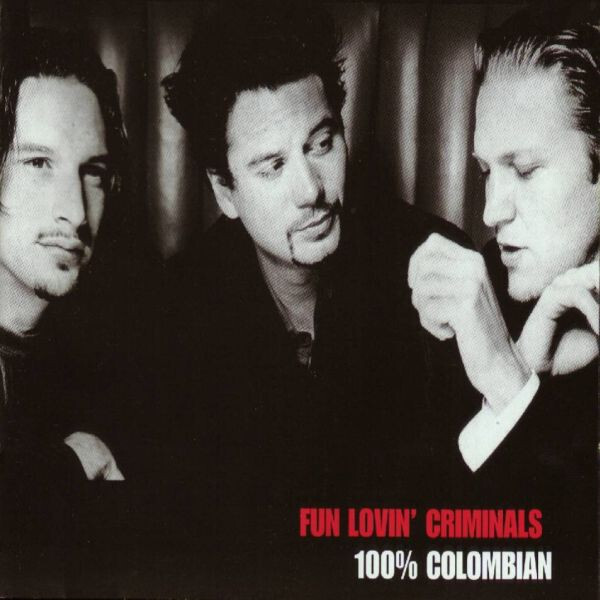 Fun Lovin' Criminals 