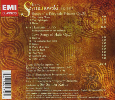 Szymanowski, Iwona Sobotka, Timothy Robinson, Katarina Karnéus, City Of Birmingham Symphony Orchestra, City Of Birmingham Symphony Chorus, Simon Rattle "Songs Of A Fairy, Tale Princess, Harnasie, Love Songs Of Hafiz"