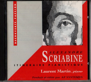 Alexandre Scriabine, Laurent Martin "Itinéraire Pianistique"
