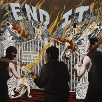 End It "Wrong Side of Heaven"