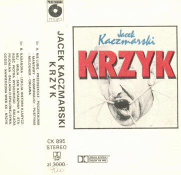 Jacek Kaczmarski "Krzyk"