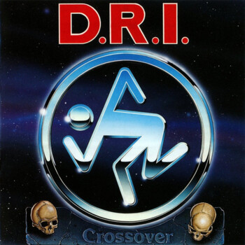 D.R.I. "Crossover"