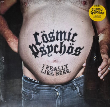 Cosmic Psychos "Really Like Beer"