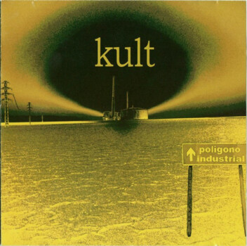 Kult "Poligono Industrial"