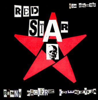 Red Star "Ranny Pacierz Towarzysza – Live 1985-1986"