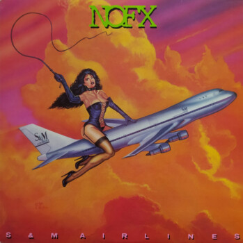 NOFX "S & M Airlines"