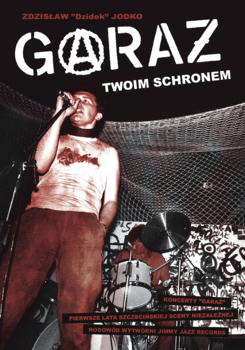 Książka. Zdzisław "Dzidek" Jodko "Garaż twoim schronem" - PRE-ORDER