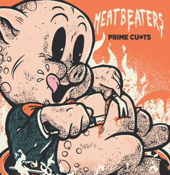 Meatbeaters "Prime Cu*ts" LP