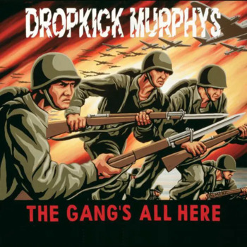 Dropkick Murphys  "The Gang's All Here" - LP