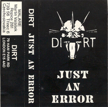 Dirt "Just An Error" MC