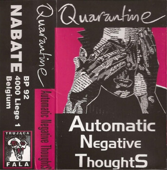 Quarantine "Automatic Negative ThoughtS" MC