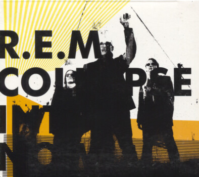 R.E.M. "Collapse Into Now" CD
