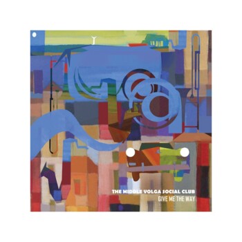 LP. The Middle Volga Social Club "Give Me The Way"